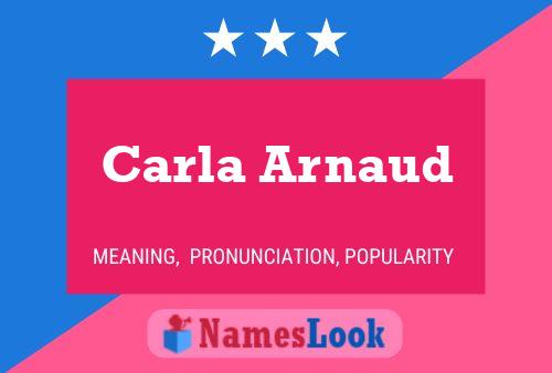 Carla Arnaud Name Poster