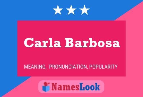 Carla Barbosa Name Poster