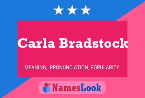 Carla Bradstock Name Poster