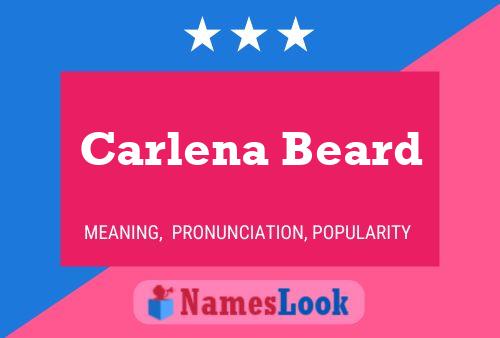 Carlena Beard Name Poster