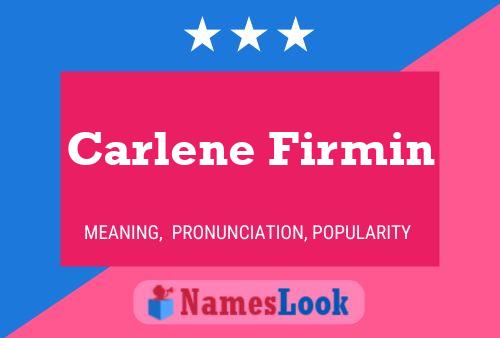 Carlene Firmin Name Poster