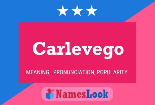 Carlevego Name Poster