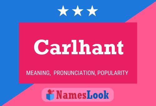 Carlhant Name Poster