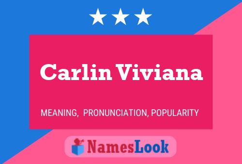 Carlin Viviana Name Poster