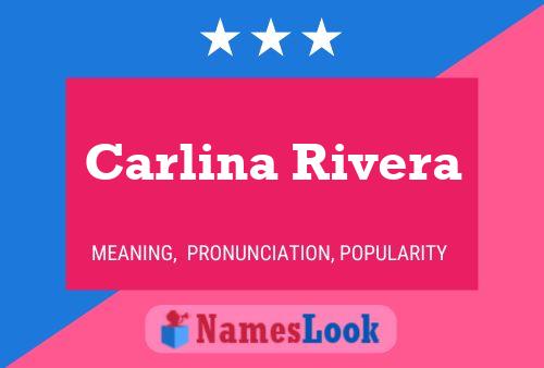 Carlina Rivera Name Poster