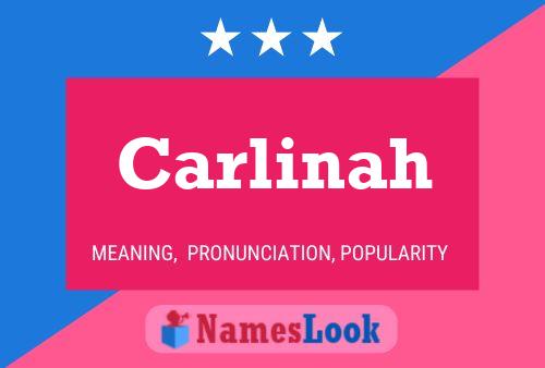 Carlinah Name Poster