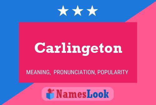 Carlingeton Name Poster