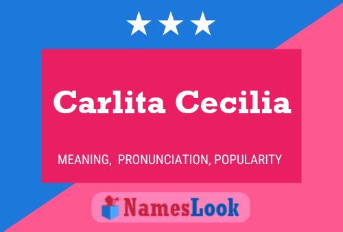 Carlita Cecilia Name Poster