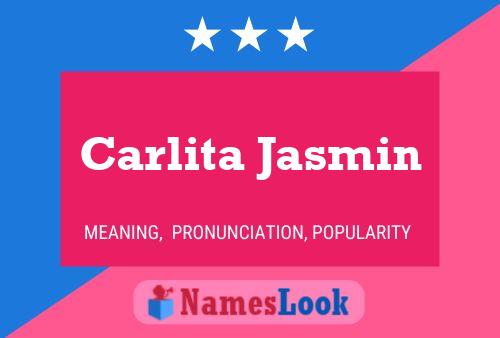 Carlita Jasmin Name Poster