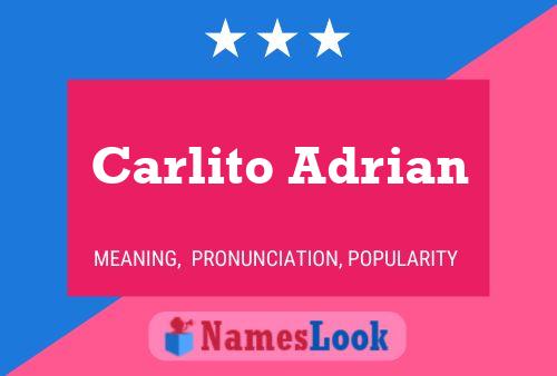 Carlito Adrian Name Poster