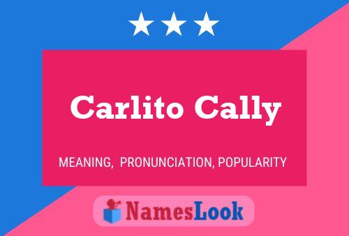 Carlito Cally Name Poster