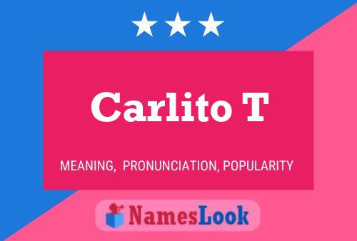 Carlito T Name Poster