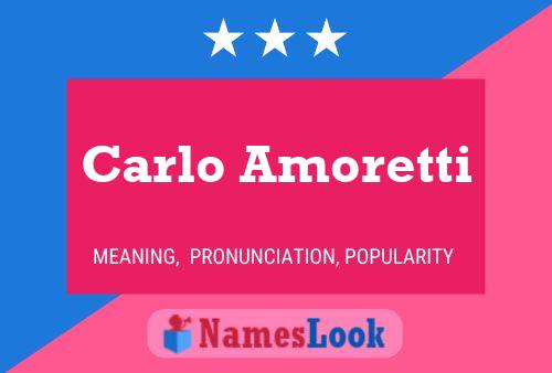 Carlo Amoretti Name Poster