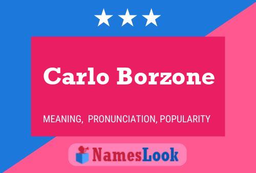 Carlo Borzone Name Poster