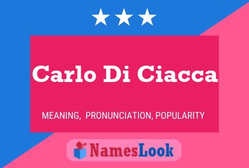 Carlo Di Ciacca Name Poster