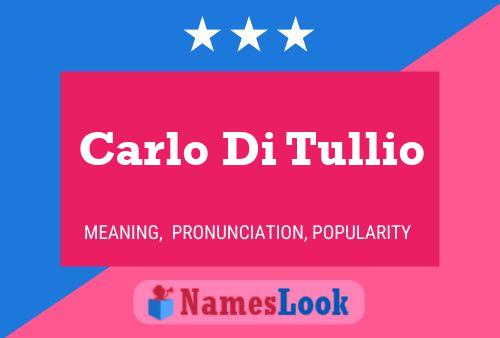 Carlo Di Tullio Name Poster