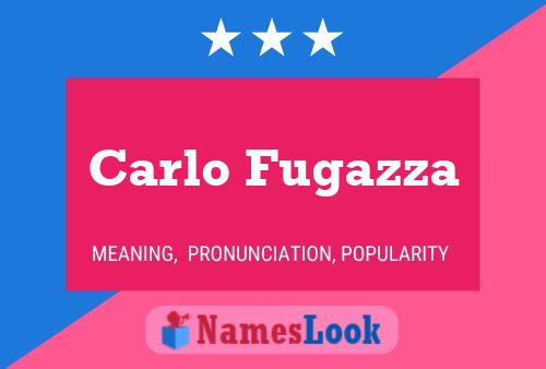 Carlo Fugazza Name Poster