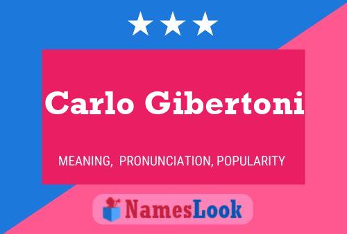 Carlo Gibertoni Name Poster