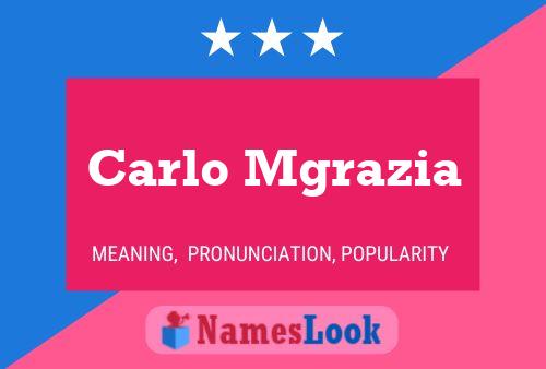 Carlo Mgrazia Name Poster