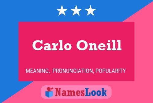 Carlo Oneill Name Poster