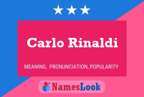 Carlo Rinaldi Name Poster