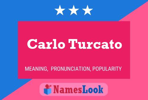 Carlo Turcato Name Poster