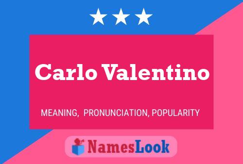 Carlo Valentino Name Poster