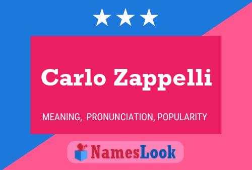 Carlo Zappelli Name Poster