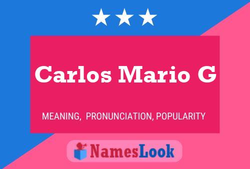 Carlos Mario G Name Poster