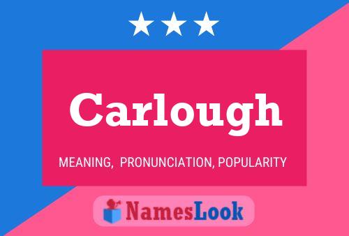 Carlough Name Poster