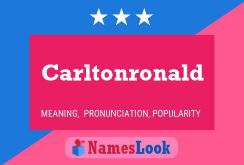 Carltonronald Name Poster