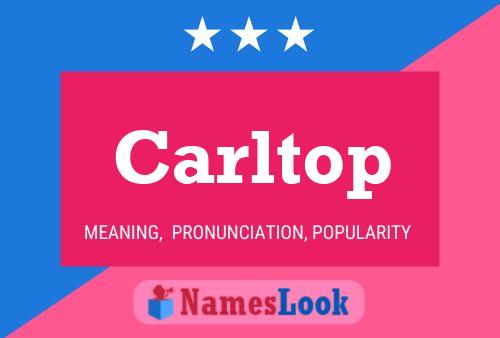 Carltop Name Poster