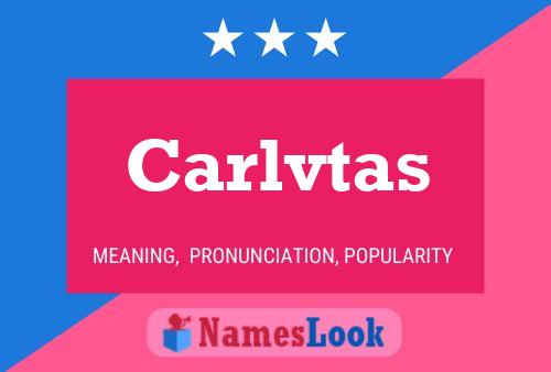 Carlvtas Name Poster