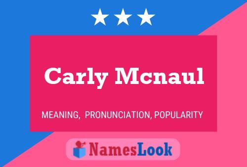 Carly Mcnaul Name Poster