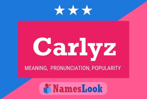 Carlyz Name Poster