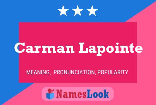 Carman Lapointe Name Poster