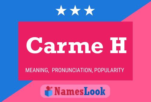 Carme H Name Poster