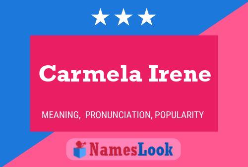 Carmela Irene Name Poster