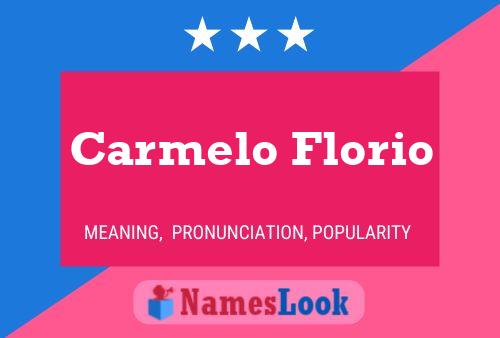 Carmelo Florio Name Poster