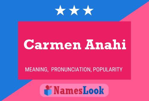 Carmen Anahi Name Poster