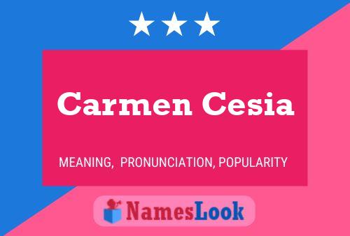 Carmen Cesia Name Poster