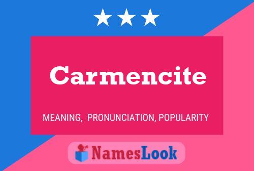 Carmencite Name Poster