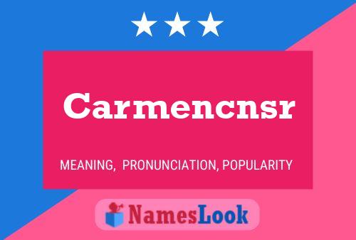 Carmencnsr Name Poster