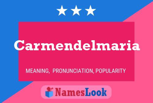 Carmendelmaria Name Poster