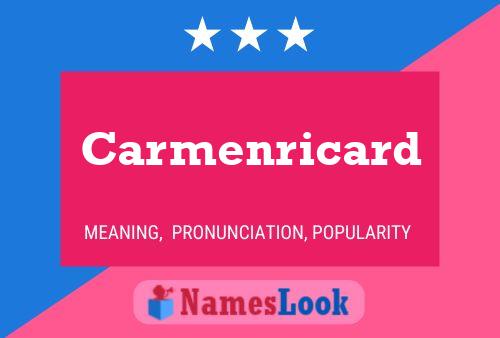 Carmenricard Name Poster