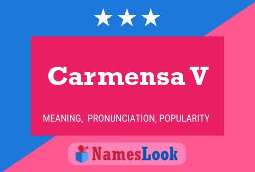 Carmensa V Name Poster