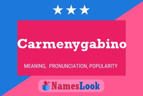 Carmenygabino Name Poster