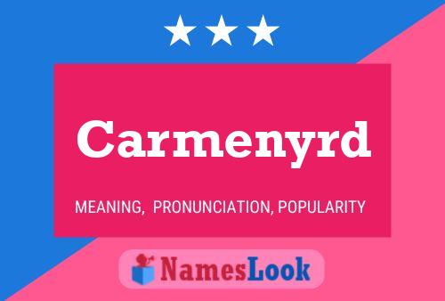 Carmenyrd Name Poster