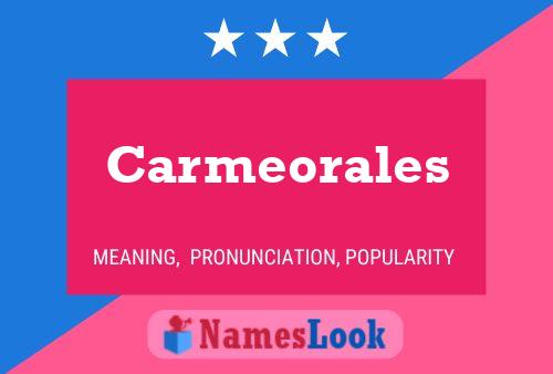 Carmeorales Name Poster