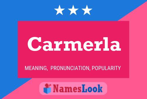 Carmerla Name Poster